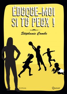ebook: Éduque-moi si tu peux !