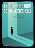 eBook: Le premier jour de ma vie éternelle