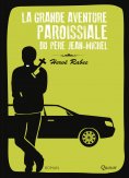 eBook: La grande aventure paroissiale du père Jean-Michel
