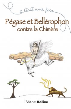 eBook: Pégase et Bellérophon contre la chimère