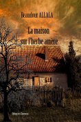 eBook: La maison sur l'herbe amère