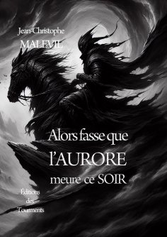 ebook: Alors fasse que l'aurore meure ce soir