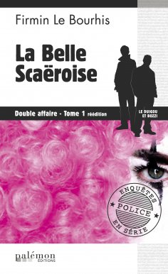ebook: La belle Scaëroise : Double affaire - Tome 1