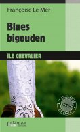 eBook: Blues bigouden à l'Île Chevalier