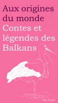 eBook: Contes et légendes des Balkans