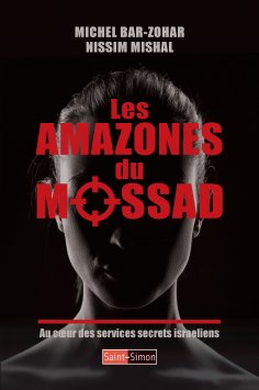 eBook: Les Amazones du Mossad au coeur des services secrets israeliens