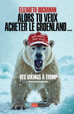 ebook: Alors tu veux acheter le Groenland