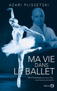 eBook: Ma vie dans le ballet