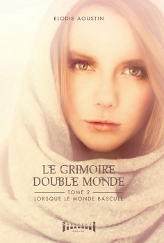 eBook: Le grimoire double monde - tome 2