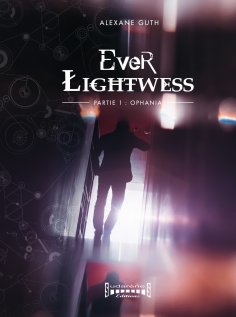 ebook: Ever Lightwess - Partie 1