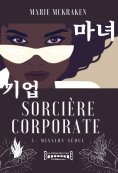 ebook: Sorcière corporate - Tome 1
