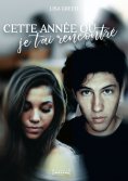 eBook: Cette année où je t'ai rencontré