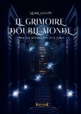 eBook: Le grimoire double monde - Tome 3