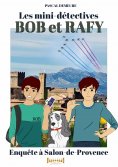 ebook: Bob et Rafy, les mini-détectives - Tome 6