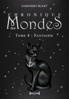 eBook: Chronique des mondes - Tome 4