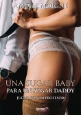 eBook: Una sugar baby para un sugar daddy