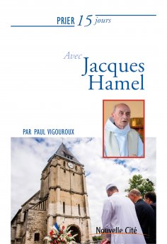 eBook: Prier 15 jours avec le père Jacques Hamel