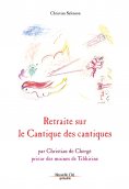 eBook: Retraite sur le Cantique des Cantiques