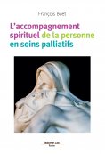 eBook: L'accompagnement spirituel de la personne en soins palliatifs