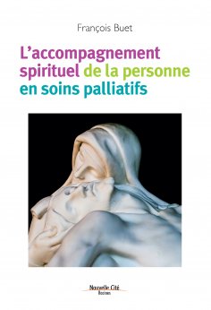 eBook: L'accompagnement spirituel de la personne en soins palliatifs