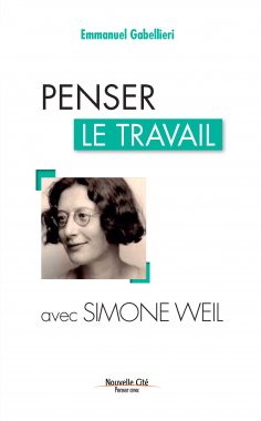 eBook: Penser le travail avec Simone Weil