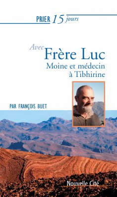 eBook: Prier 15 jours avec Frère Luc