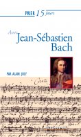 eBook: Prier 15 jours avec Jean-Sébastien Bach