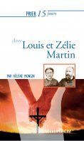 eBook: Prier 15 jours avec Louis et Zélie Martin