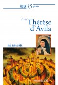 eBook: Prier 15 jours avec Therese d'Avila