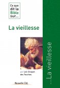 eBook: Ce que dit la Bible sur la vieillesse