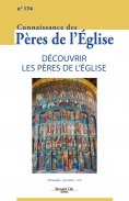 eBook: Connaissance des Pères de l'Église n°174