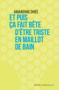 ebook: Et puis ça fait bête d’être triste en maillot de bain