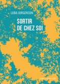 eBook: Sortir de chez soi