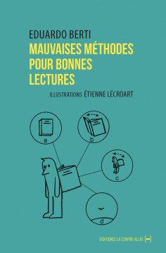 ebook: Mauvaises méthodes pour bonnes lectures