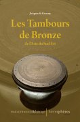 ebook: Les Tambours de Bronze de l'Asie du Sud-Est