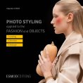 eBook: Photo styling applied to the fashion and objects