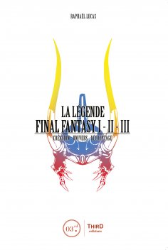 ebook: La Légende Final Fantasy I, II & III