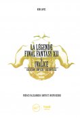 eBook: La Légende Final Fantasy XII & Ivalice
