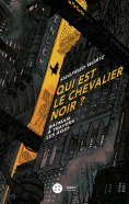 ebook: Qui est le chevalier noir ?