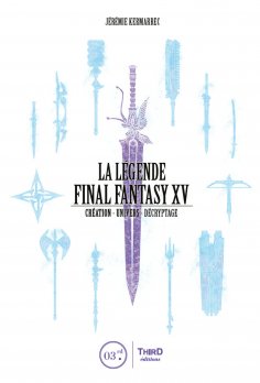 ebook: La Légende Final Fantasy XV