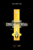 ebook: Les Légendes Xenogears & Xenosaga
