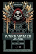 eBook: Dans les méandres de Warhammer 40,000