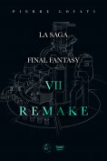 eBook: La saga Final Fantasy VII Remake