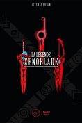 eBook: La Légende Xenoblade