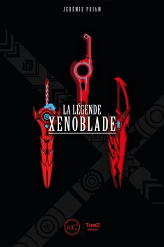 eBook: La Légende Xenoblade