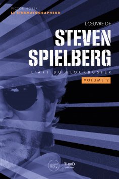 eBook: L'oeuvre de Steven Spielberg - volume 2