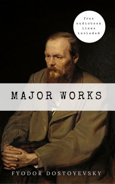 eBook: Fyodor Dostoyevsky: Major Works