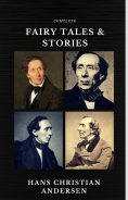 ebook: Hans Christian Andersen: Fairy Tales and Stories (Quattro Classics) (The Greatest Writers of All Tim
