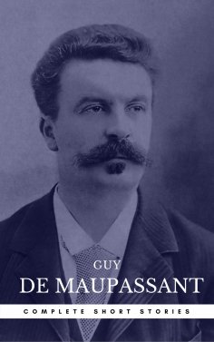 eBook: Guy de Maupassant: The Complete Short Stories (Book Center)