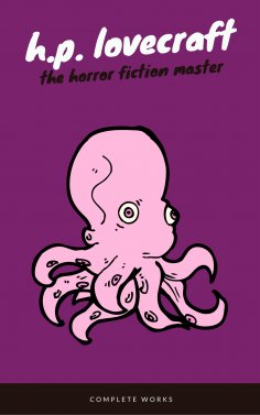 eBook: H. P. Lovecraft: The Complete Fiction (EverGreen Classics)